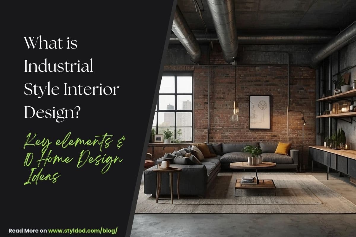 10 Industrial Style Interior Design Ideas