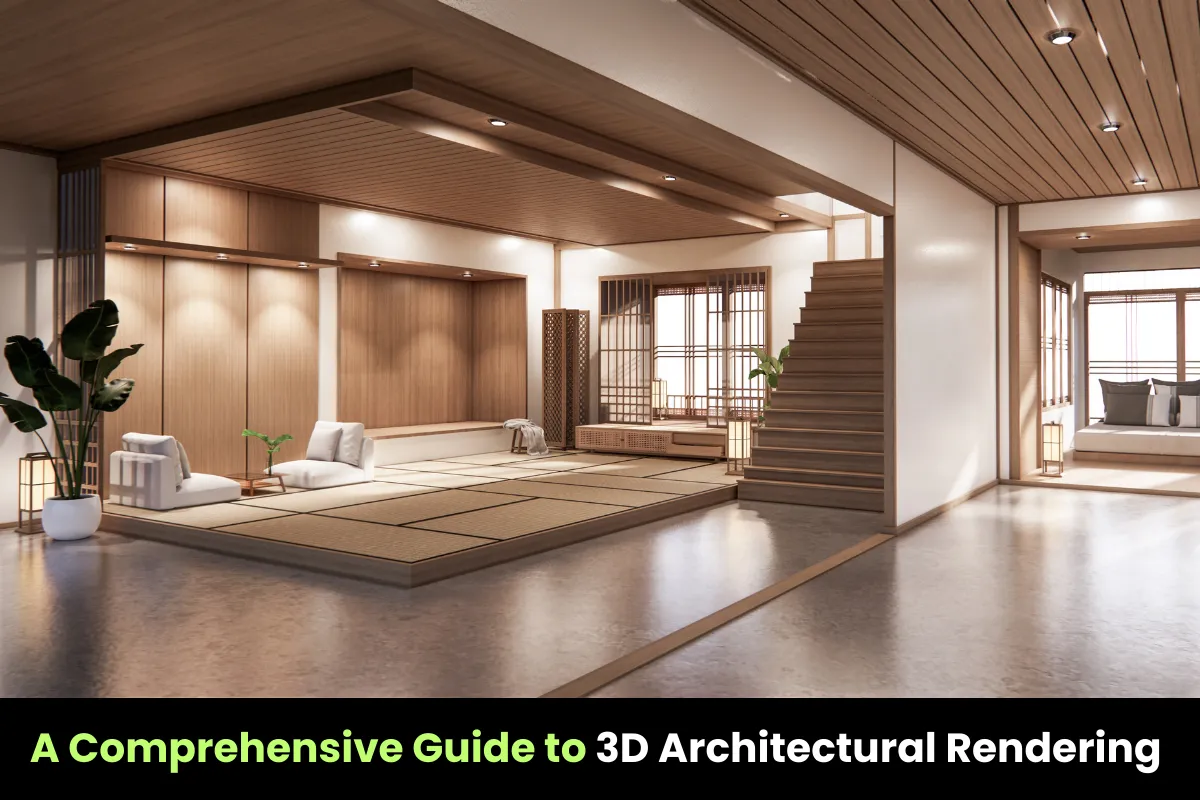 A Comprehensive Guide to 3D Architectural Rendering 
