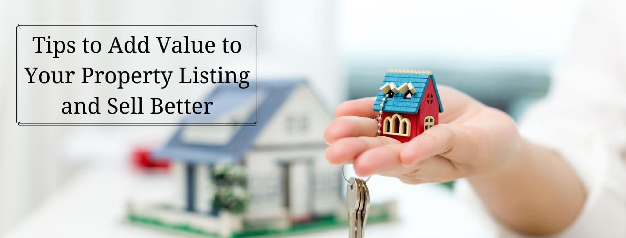 5 Effective Real Estate Listing Tips to Sell Your Home Faster