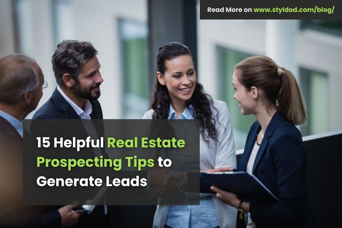 15 Helpful Real Estate Prospecting Tips to Generate Leads