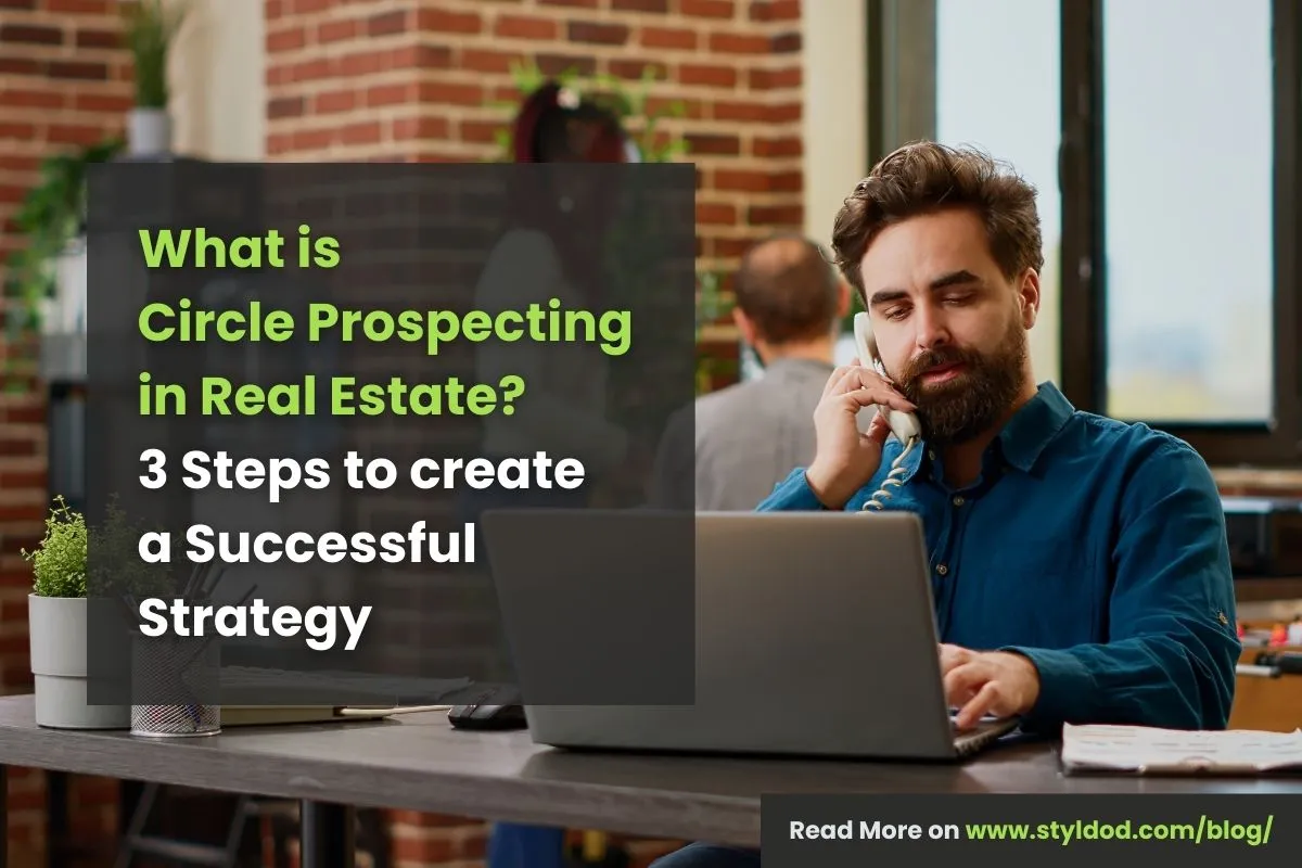 Circle Prospecting in Real Estate: 3 Steps to Generate More Leads