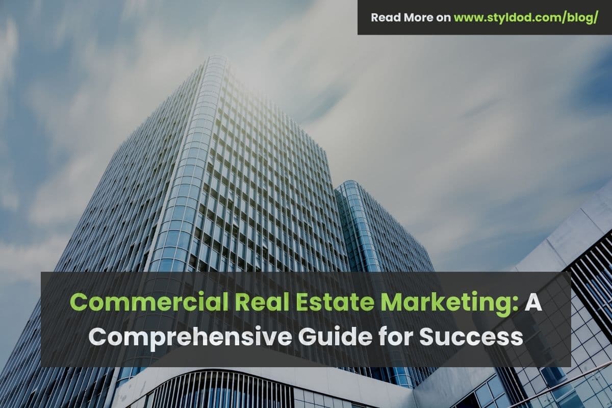 How to Create Commercial Real Estate Marketing Strategy?