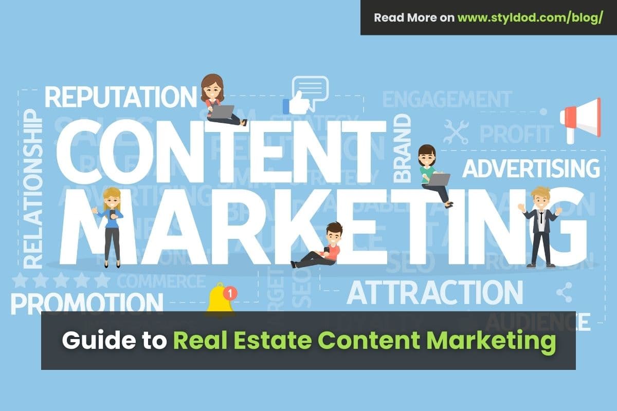 Detailed Guide to Real Estate Content Marketing