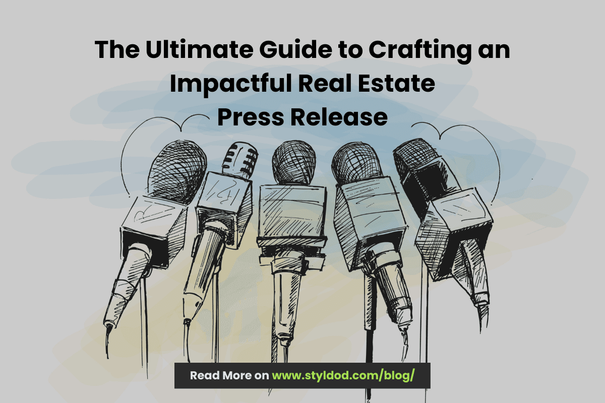 The Ultimate Guide to Crafting an Impactful Real Estate Press Release