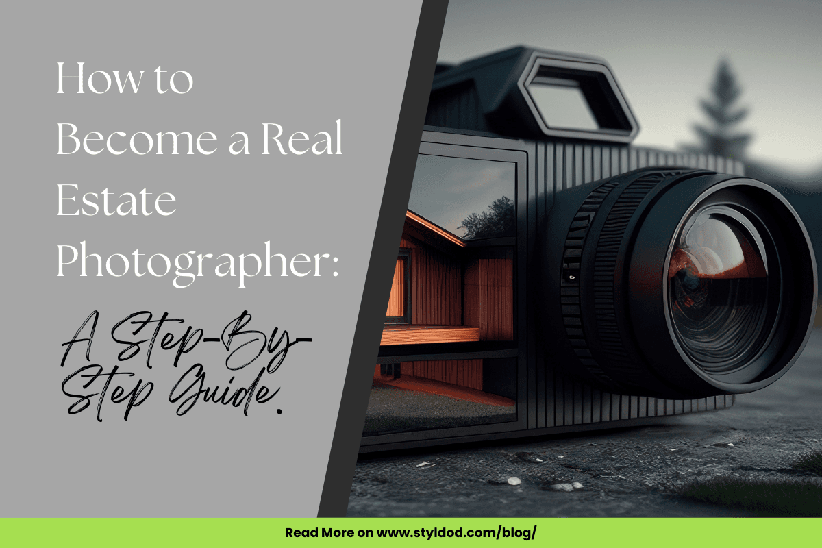 How to Become a Real Estate Photographer: A Step-By-Step Guide.