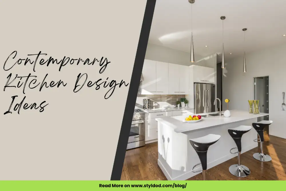7 Contemporary Kitchen Ideas and Tips to Design