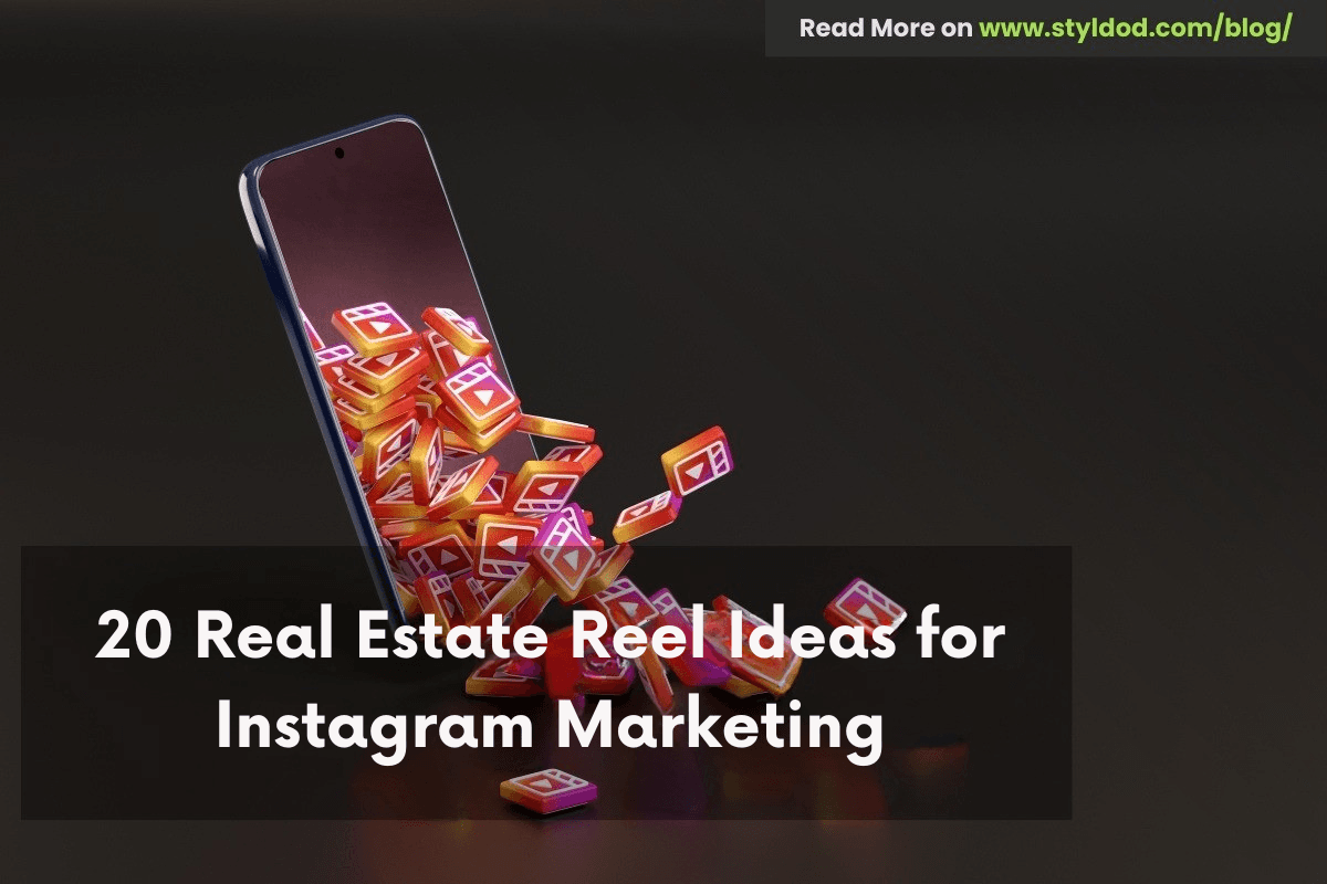 20 Real Estate Reel Ideas for Instagram Marketing