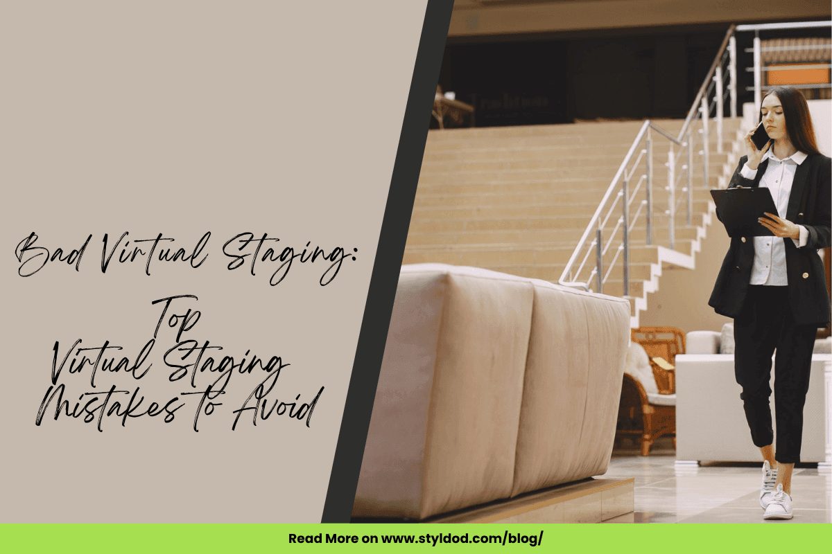 Bad Virtual Staging: Top Virtual Staging Mistakes to Avoid
